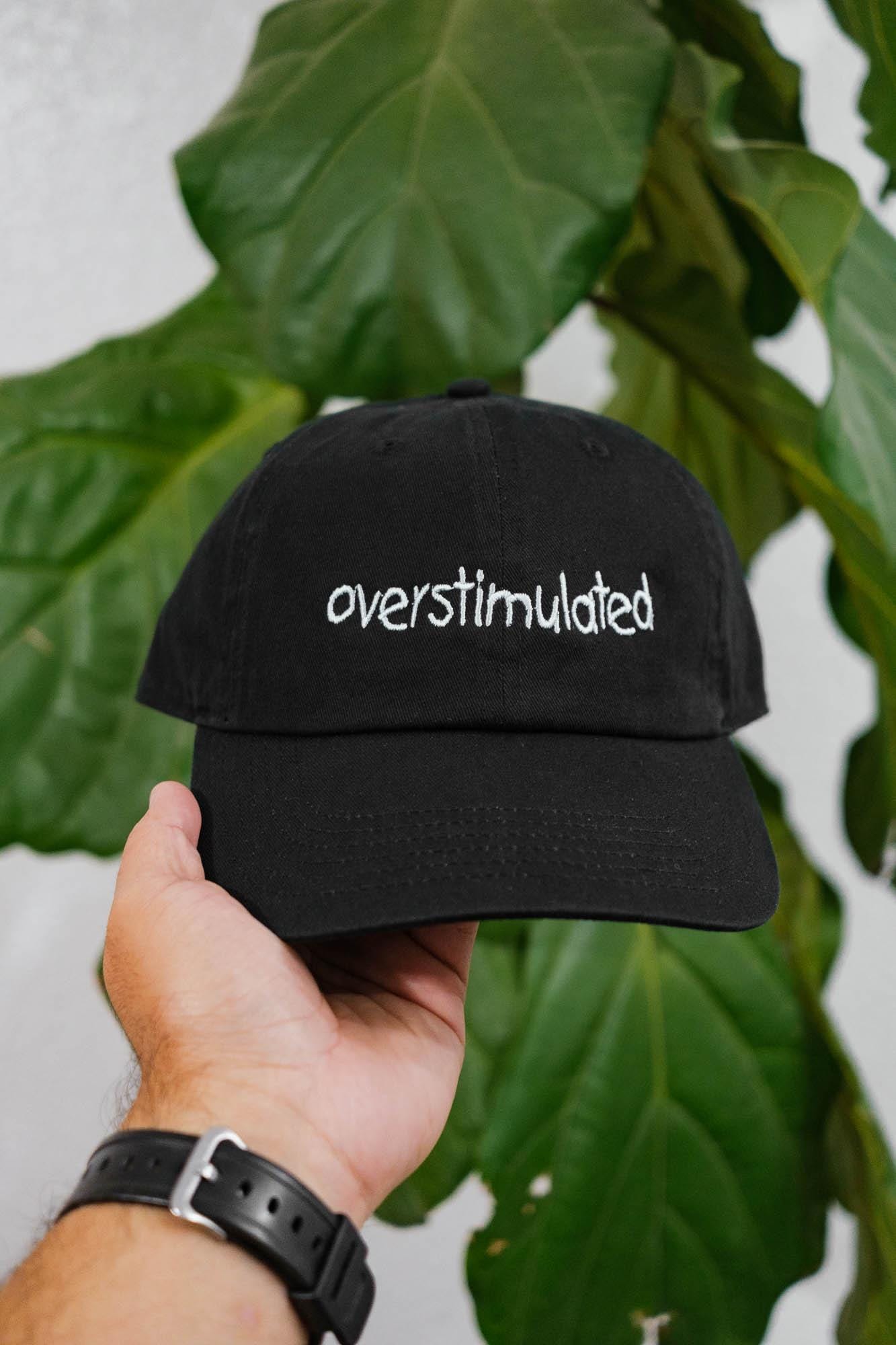 Overstimulated Funny Mental Health Embroidered Cap