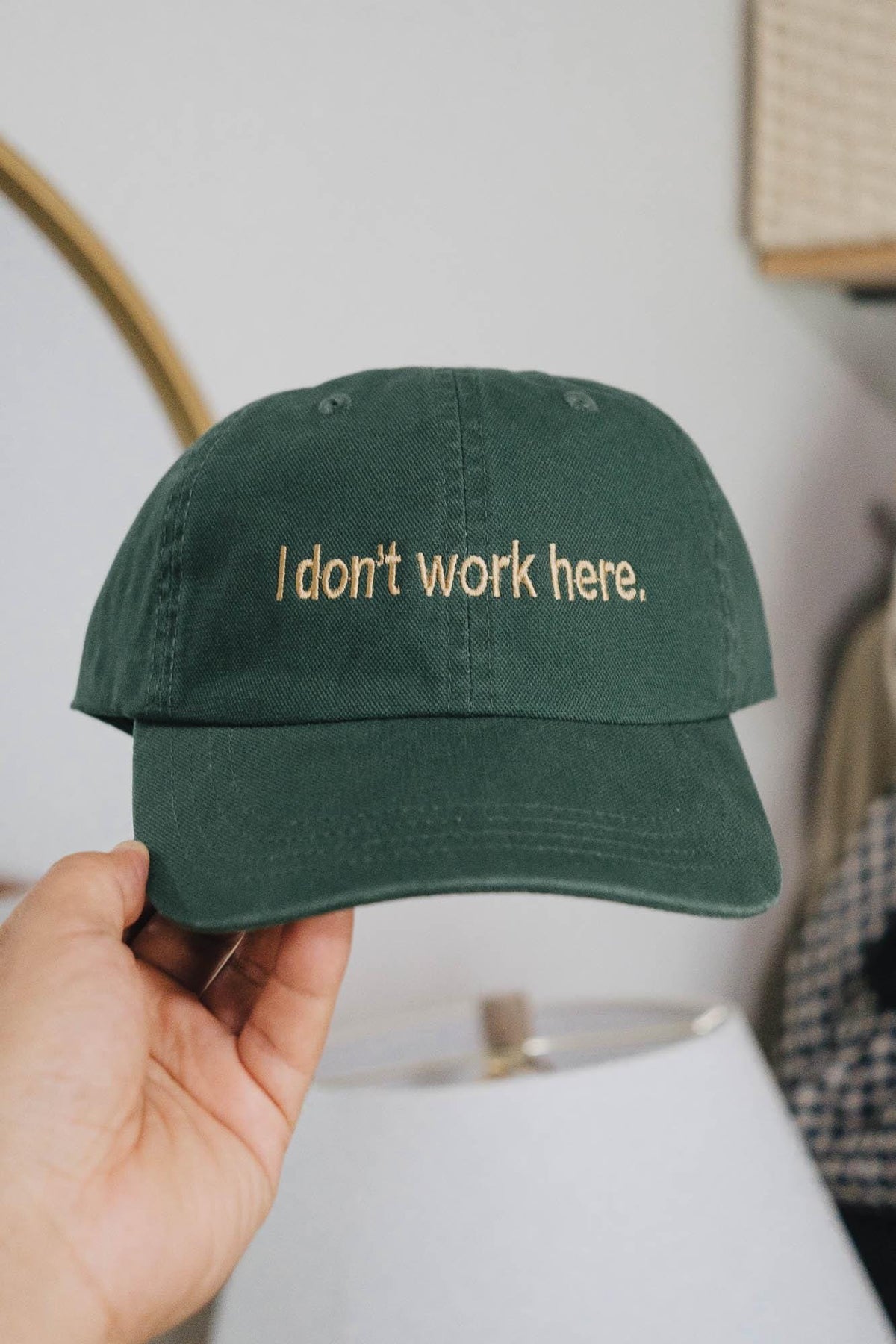 I Don't Work Here Funny Embroidered Hat