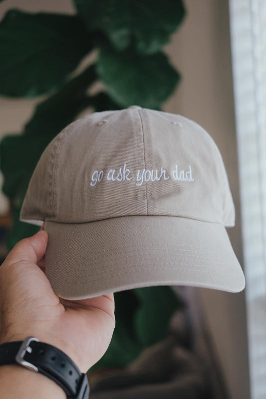 Go Ask Your Dad Embroidered Hat
