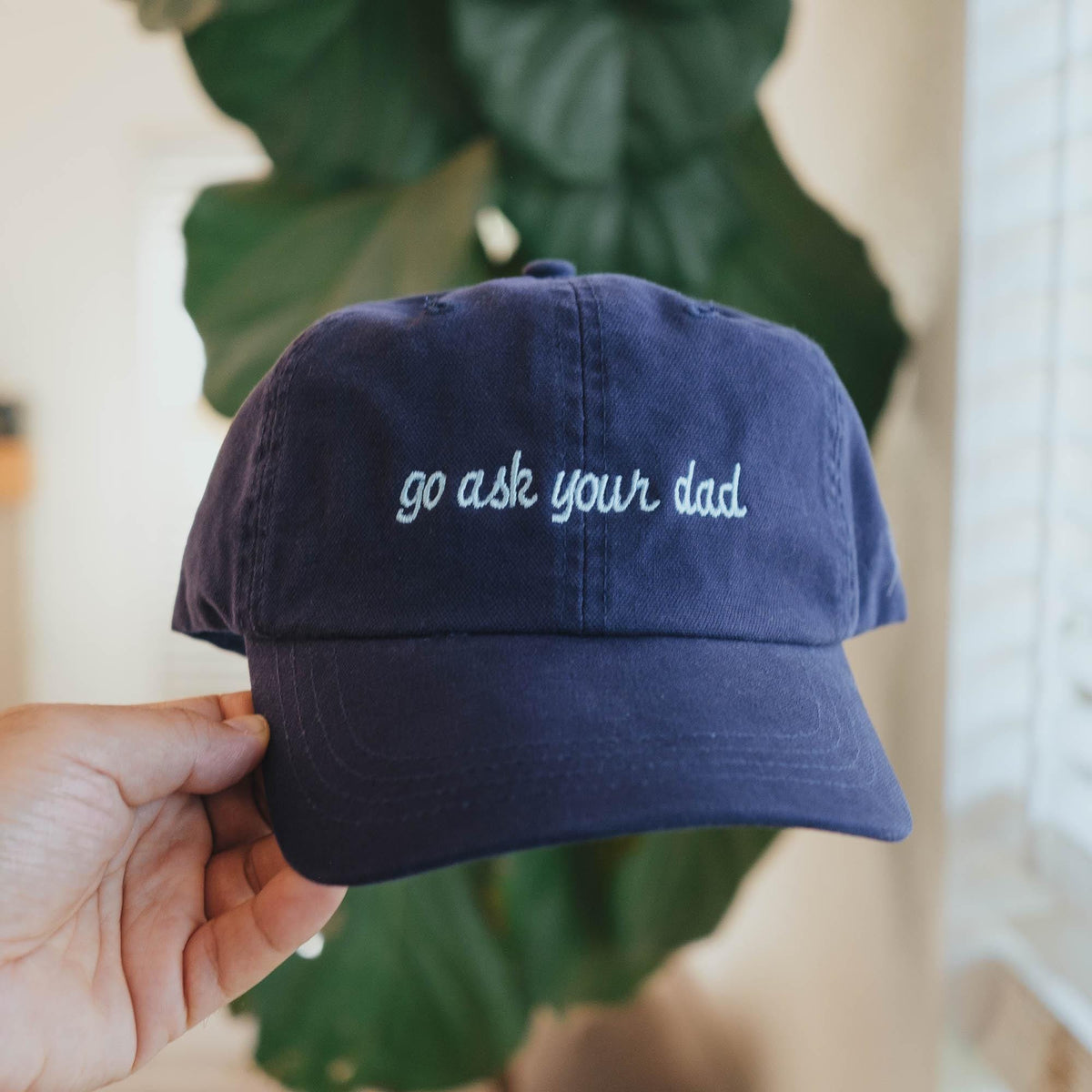 Go Ask Your Dad Embroidered Hat