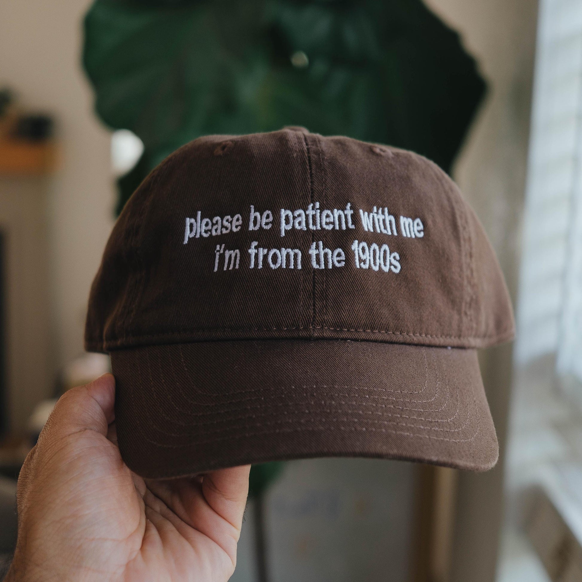 Please be patient i'm from the 1900s Funny Embroidered Hat