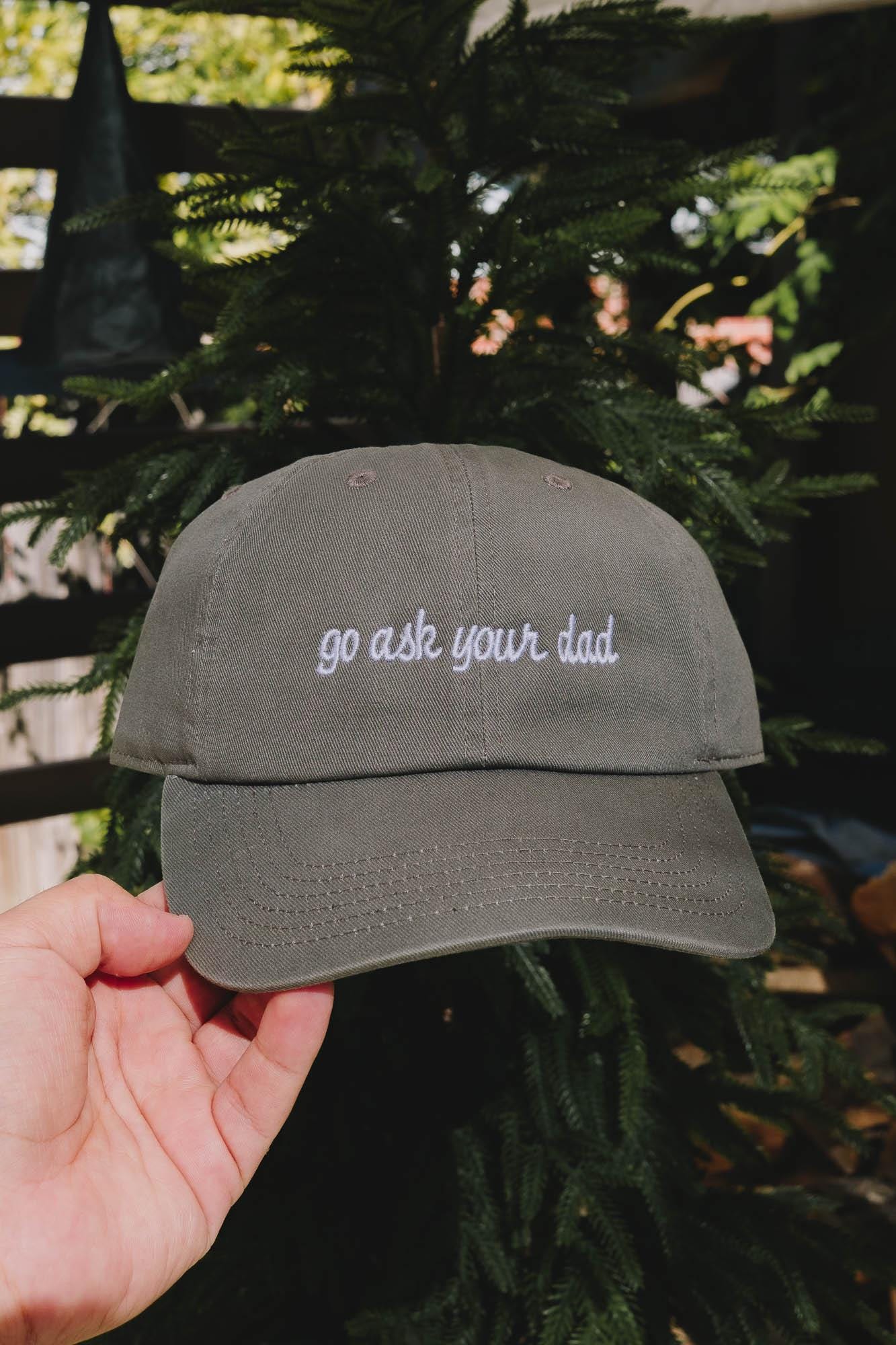 Go Ask Your Dad Embroidered Hat