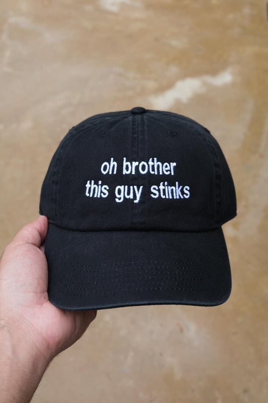 Oh Brother This Guy Stinks Funny 90s Cartoon Quote Embroidered Hat