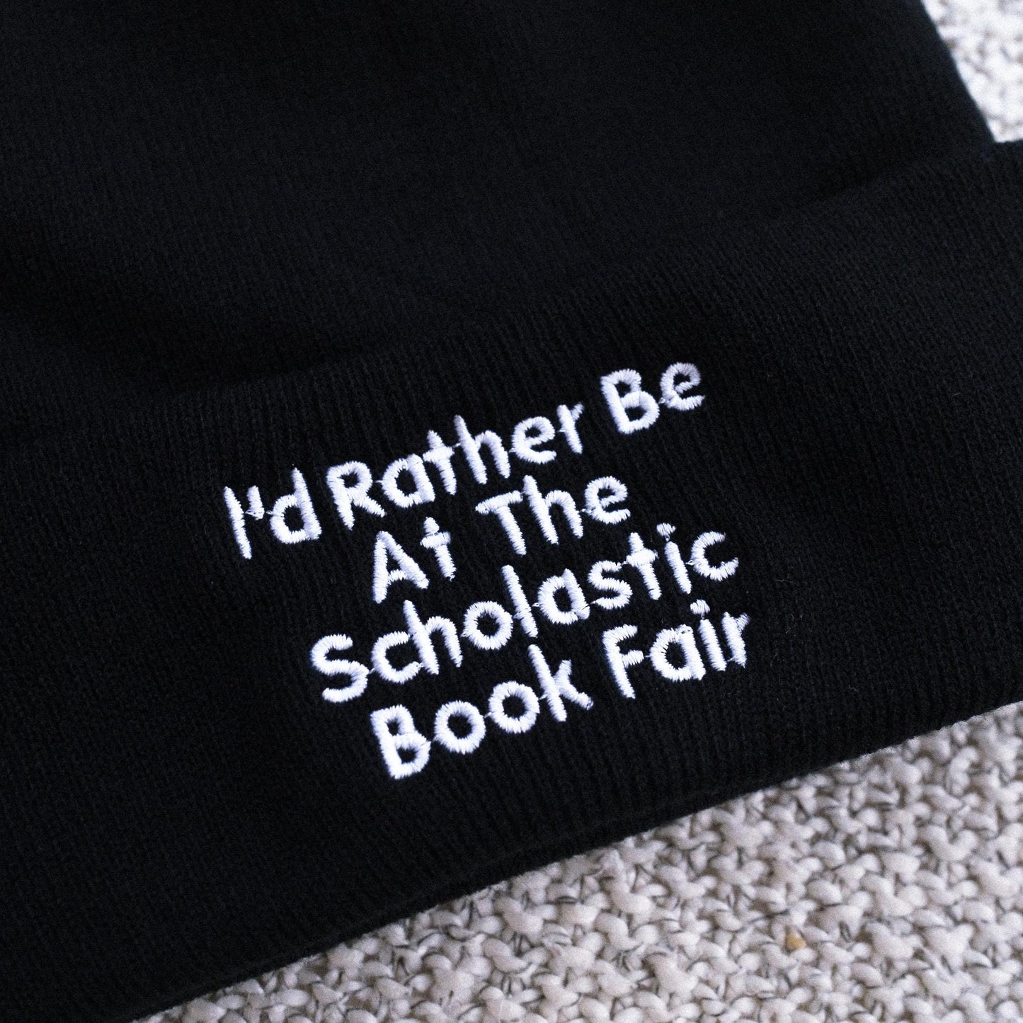 I'd Rather be at the Bookfair Funny Bookworm Embroidered Beanie