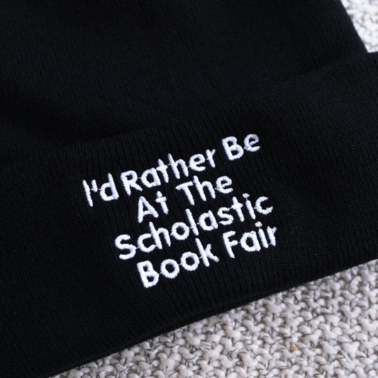 I'd Rather be at the Bookfair Funny Bookworm Embroidered Beanie