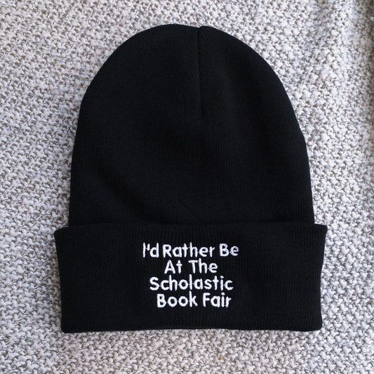 I'd Rather be at the Bookfair Funny Nostalgic Embroidered Beanie
