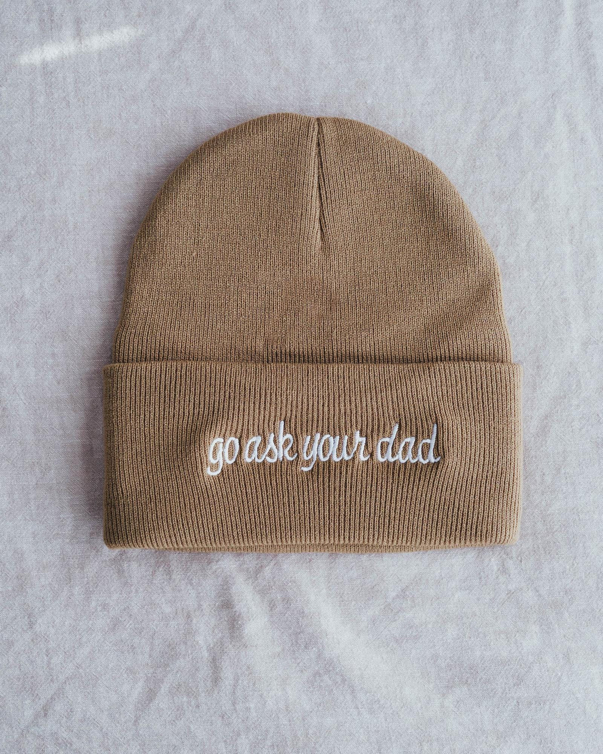 Go Ask Your Dad Embroidered Beanie