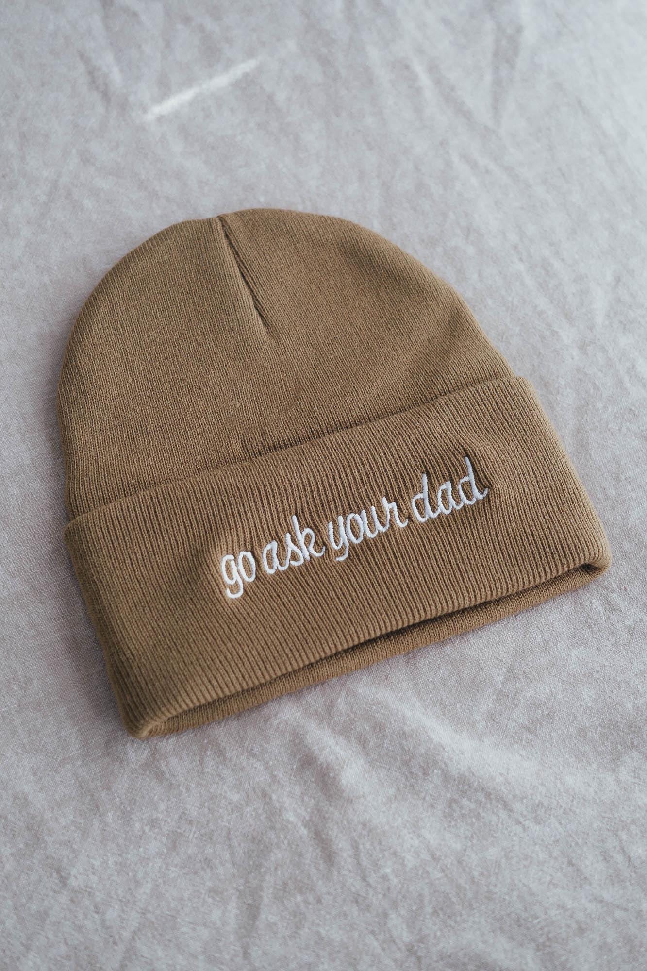 Go Ask Your Dad Embroidered Beanie