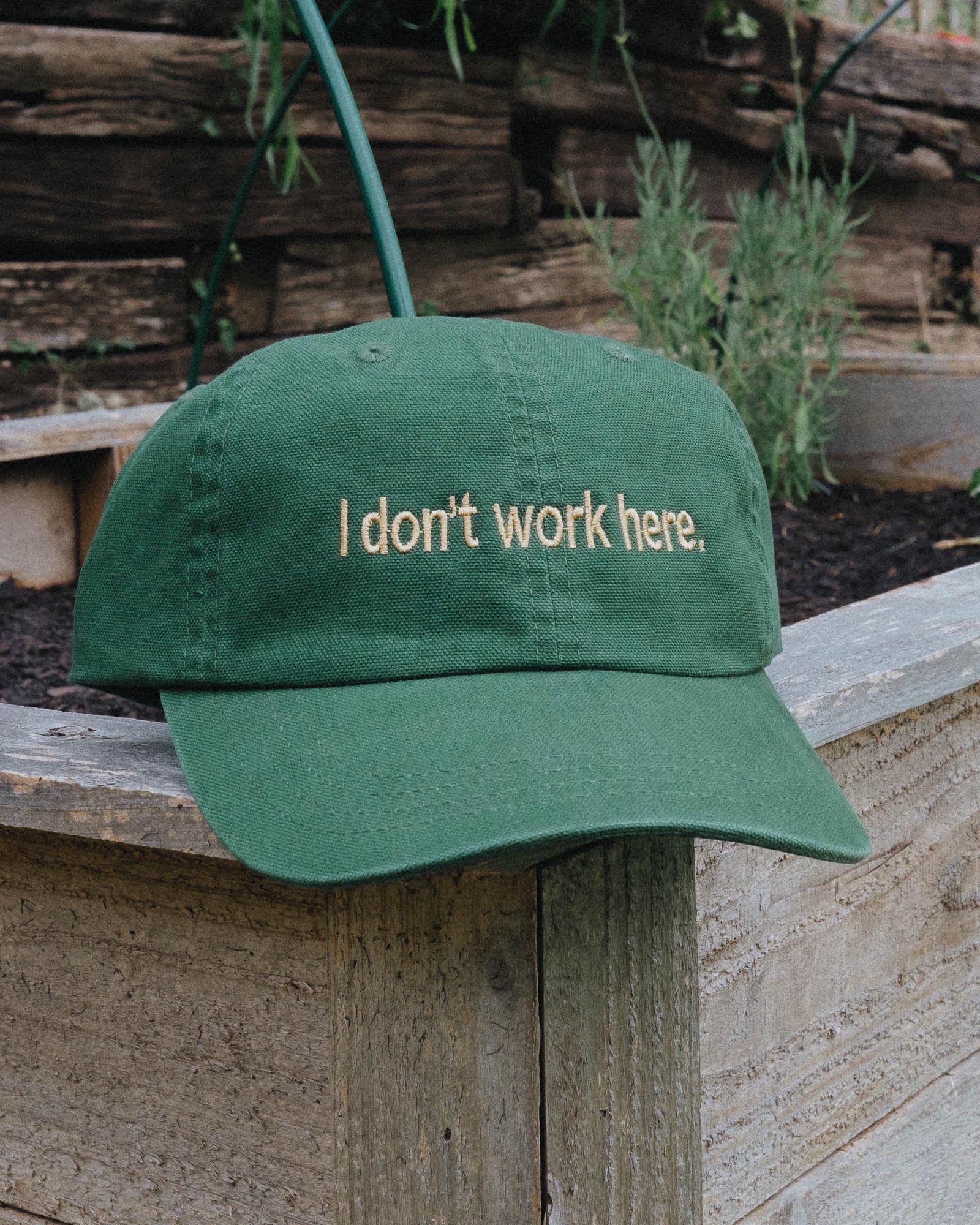I Don't Work Here Funny Embroidered Hat