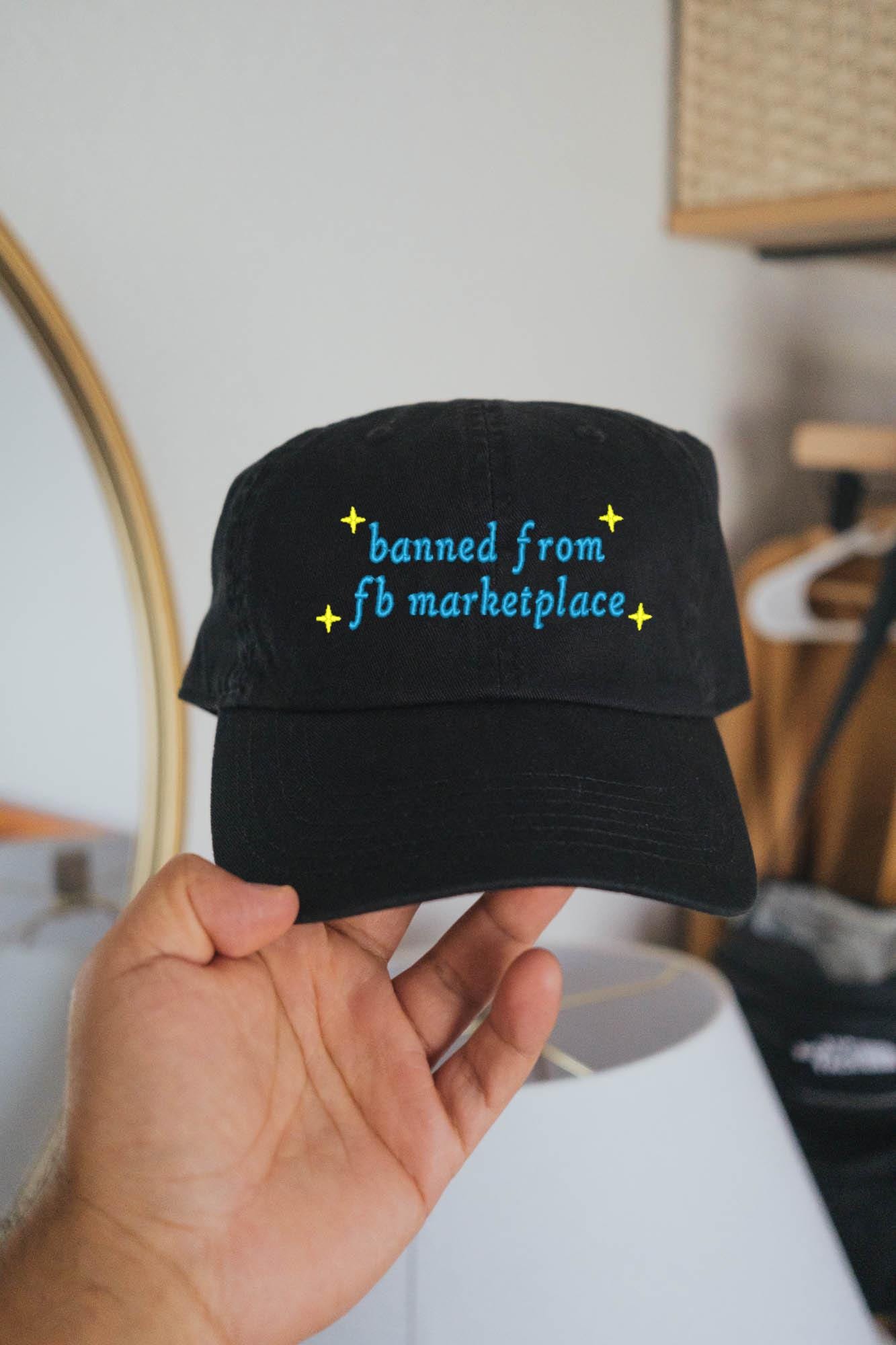 Banned from FB Marketplace Embroidered Hat
