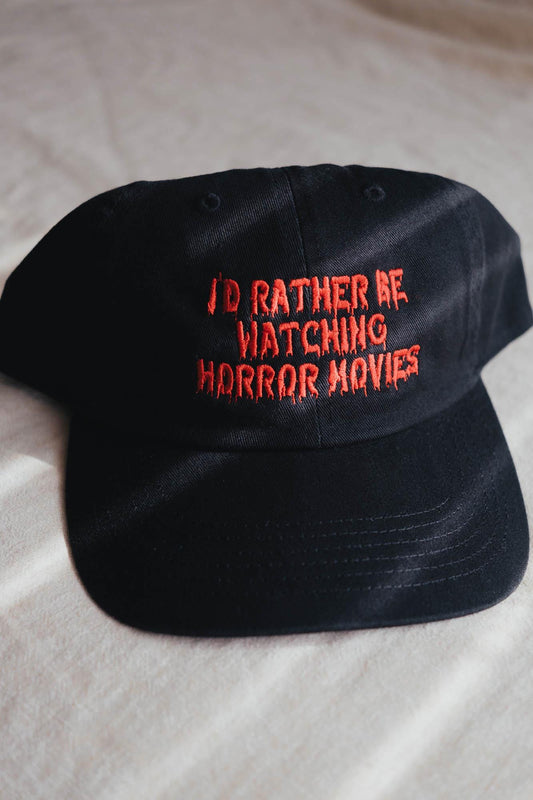 Id Rather Be Watching Horror Movies Embroidered Hat