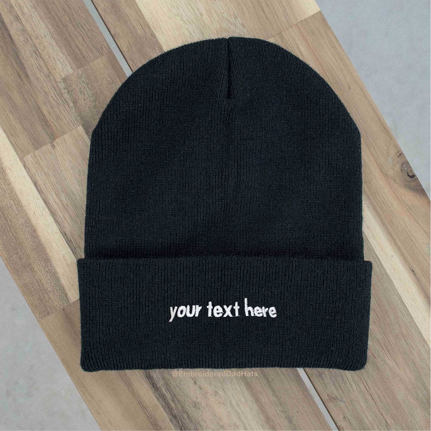 Your Text Here Embroidered Beanie