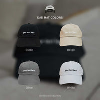 Your Text Here Custom Embroidered Dad Hat